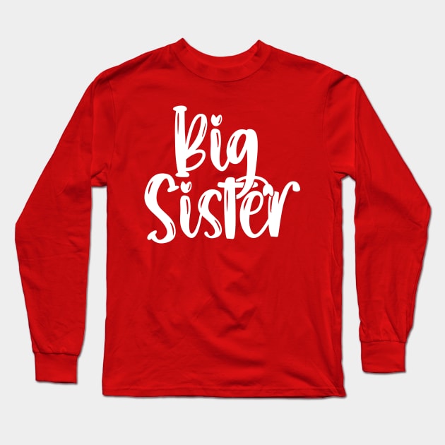 Big Sister Long Sleeve T-Shirt by Emma